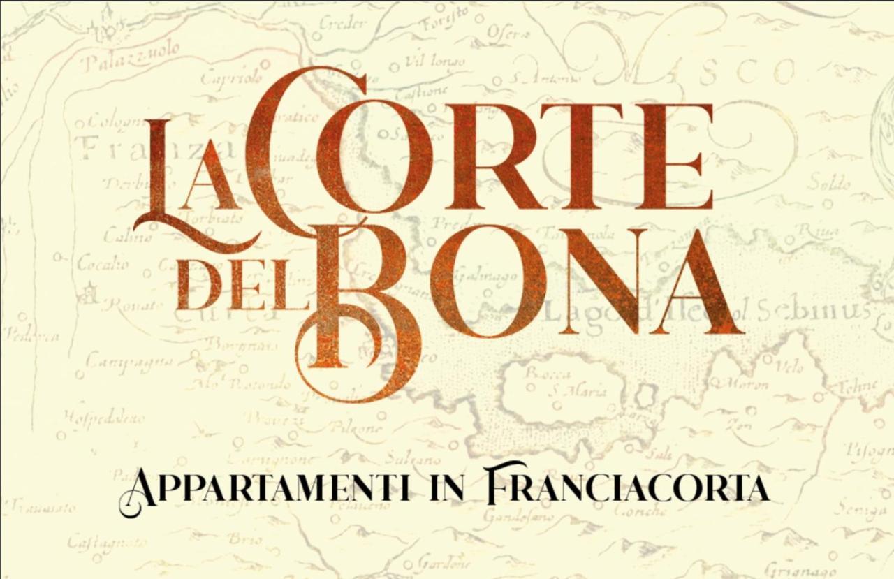 Ferienwohnung La Corte Del Bona - Vicino Alle Cantine E A Circa 15 Minuti Dal Lago Di Iseo - Erbusco Exterior foto